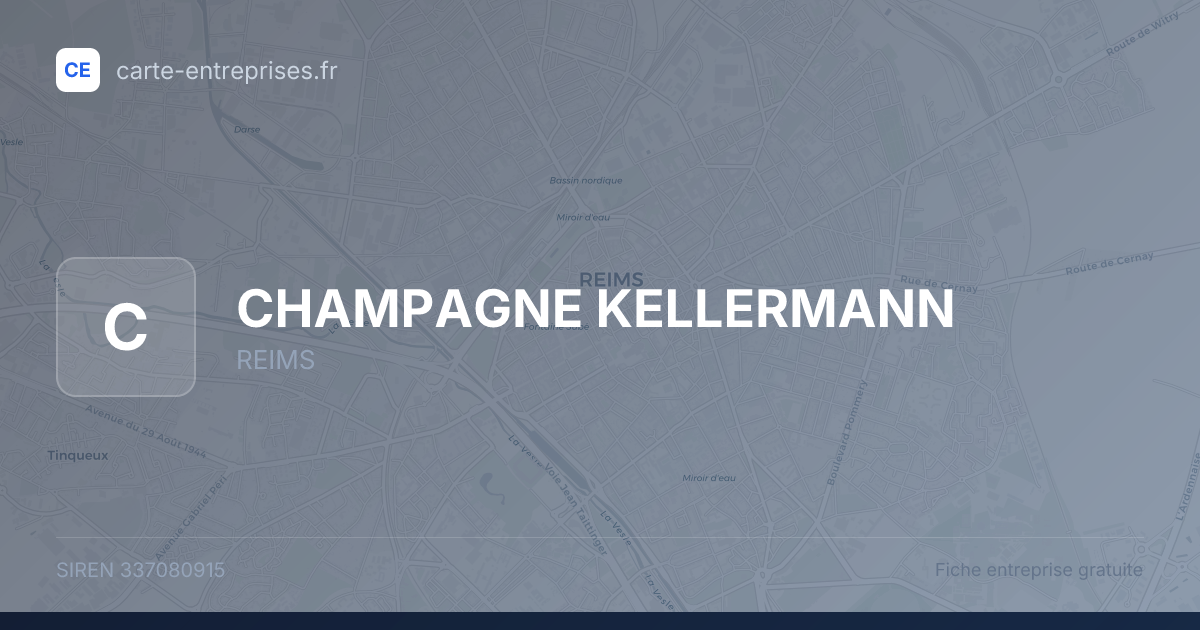 CHAMPAGNE KELLERMANN — 337080915 — fiche entreprise