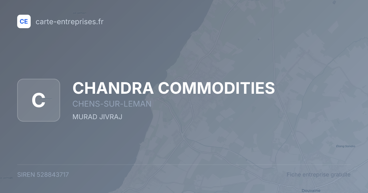 CHANDRA COMMODITIES — 528843717 — fiche entreprise