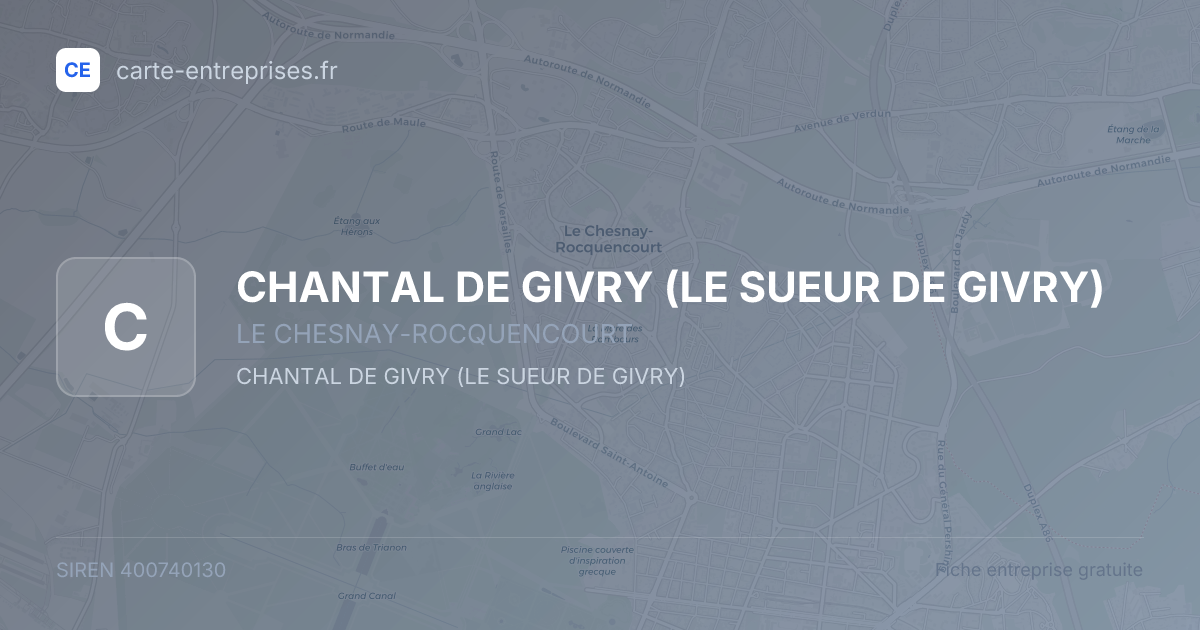 CHANTAL DE GIVRY (LE SUEUR DE GIVRY) — 400740130 — fiche entreprise