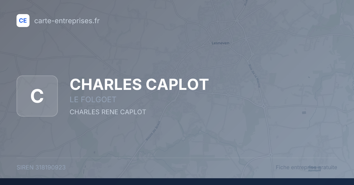 CHARLES CAPLOT — 318190923 — fiche entreprise