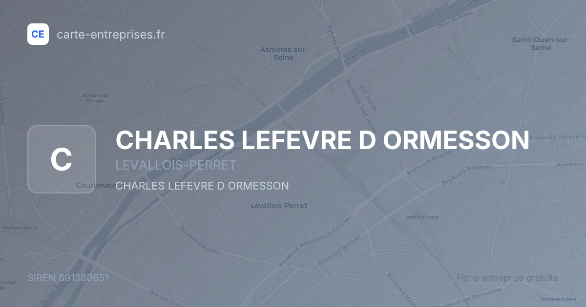 CHARLES LEFEVRE D ORMESSON — 891380651 — fiche entreprise