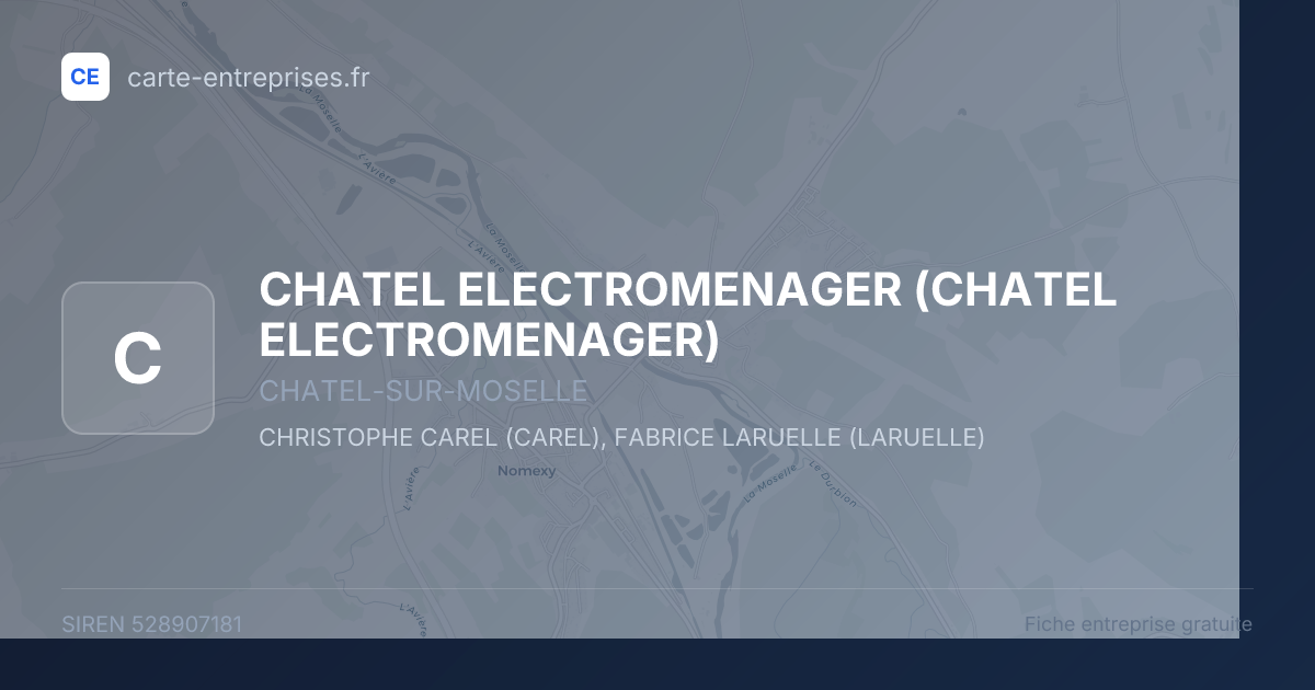 CHATEL ELECTROMENAGER — 528907181 — fiche entreprise