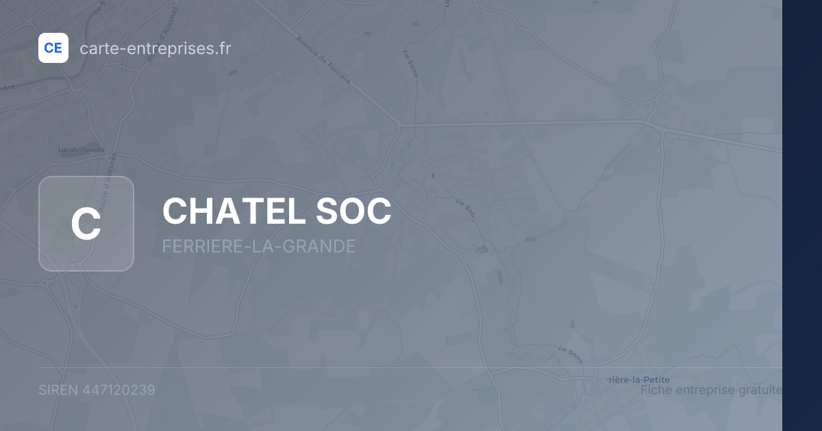 CHATEL SOC — 447120239 — fiche entreprise