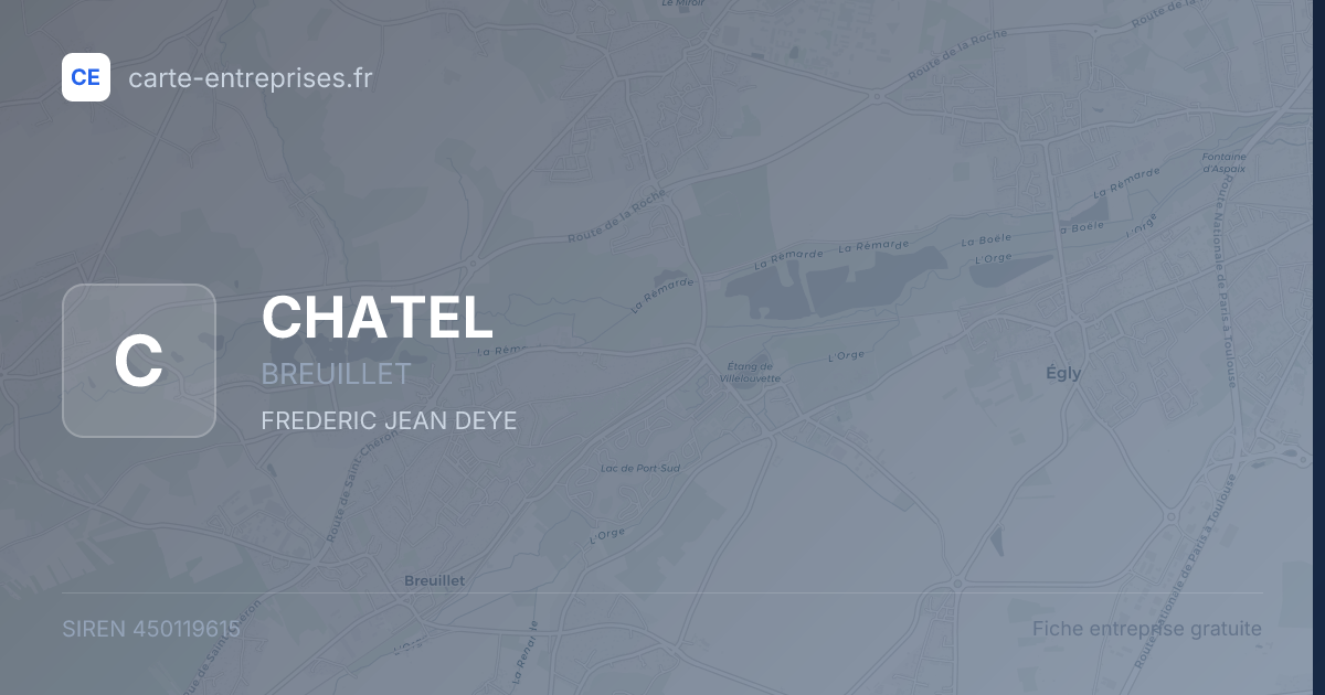 CHATEL — 450119615 — fiche entreprise
