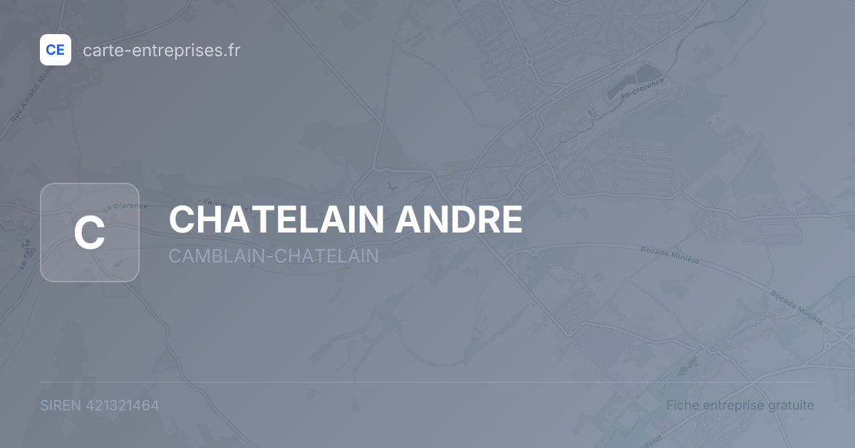 CHATELAIN ANDRE — 421321464 — fiche entreprise