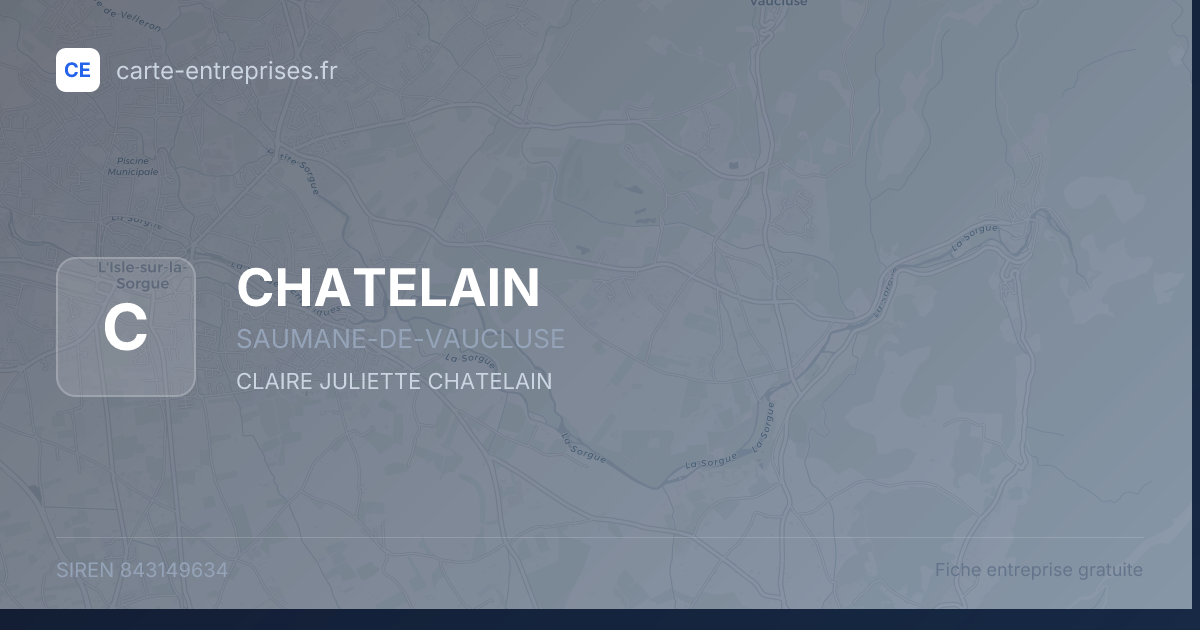 CHATELAIN — 843149634 — fiche entreprise