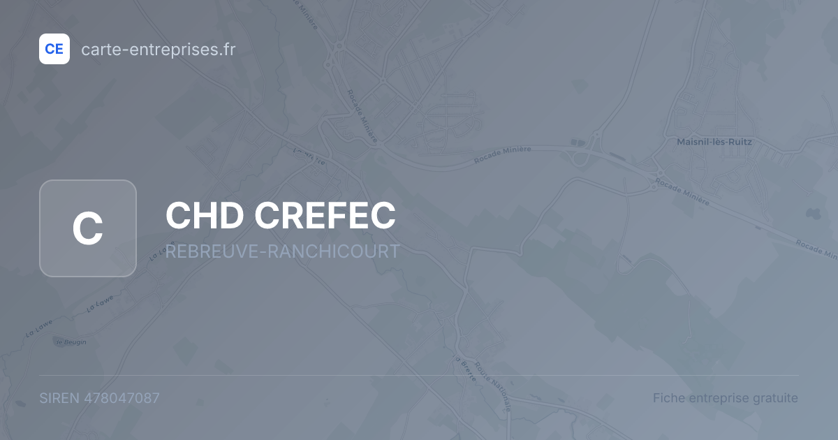 CHD CREFEC — 478047087 — fiche entreprise