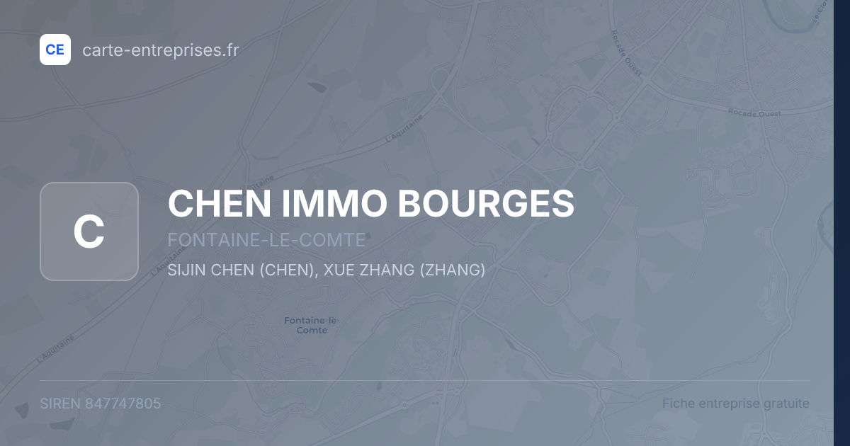 CHEN IMMO BOURGES — 847747805 — fiche entreprise