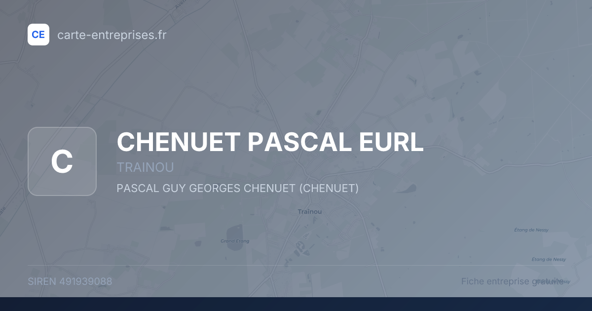 CHENUET PASCAL EURL — 491939088 — fiche entreprise