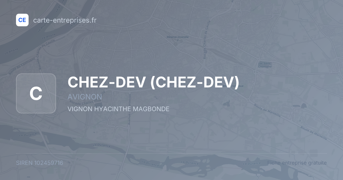 CHEZ-DEV — 102459716 — fiche entreprise