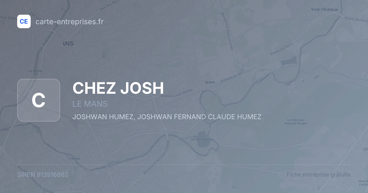 CHEZ JOSH — 913916862 — fiche entreprise