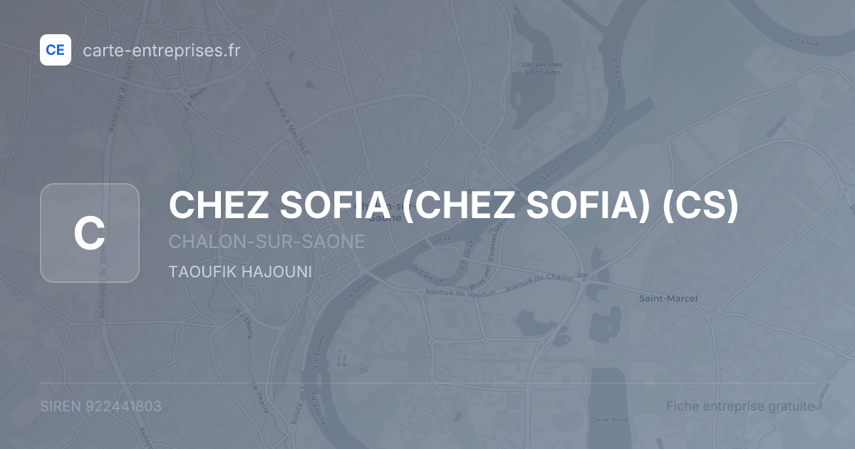 CHEZ SOFIA (CHEZ SOFIA) (CS) — 922441803 — fiche entreprise