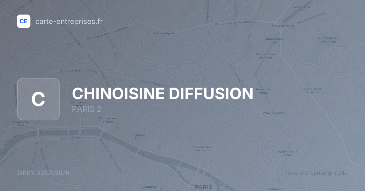 CHINOISINE DIFFUSION — 339703076 — fiche entreprise