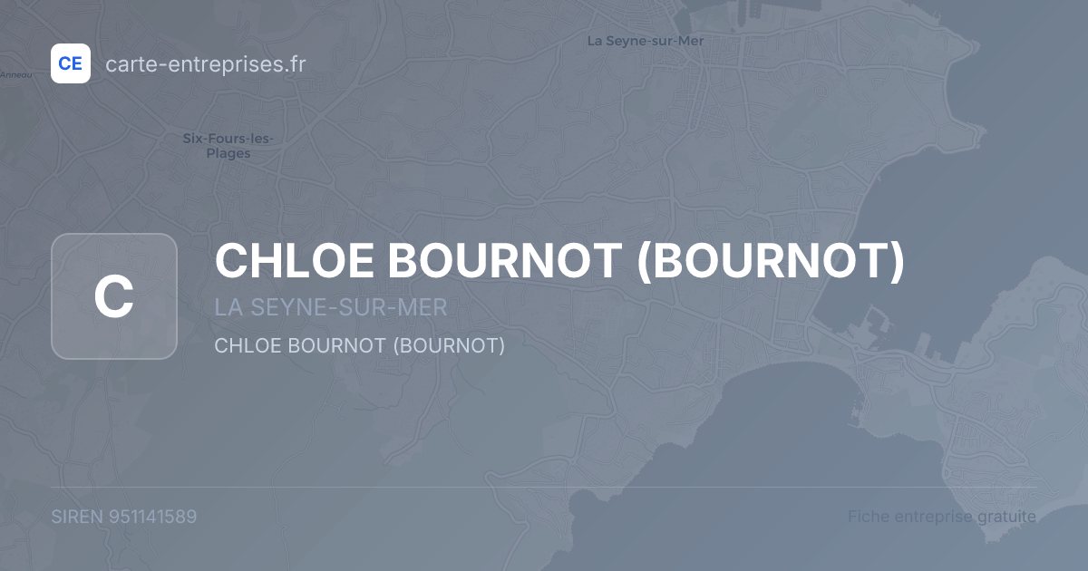 CHLOE BOURNOT (BOURNOT) — 951141589 — fiche entreprise
