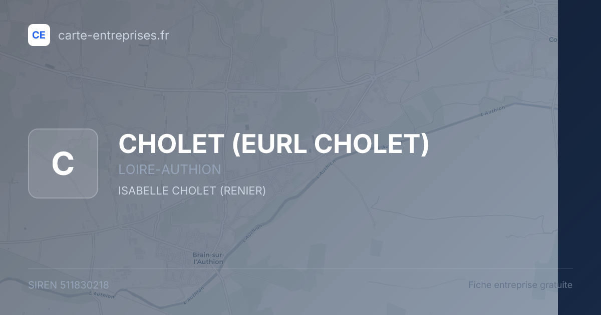 CHOLET (EURL CHOLET) — 511830218 — fiche entreprise