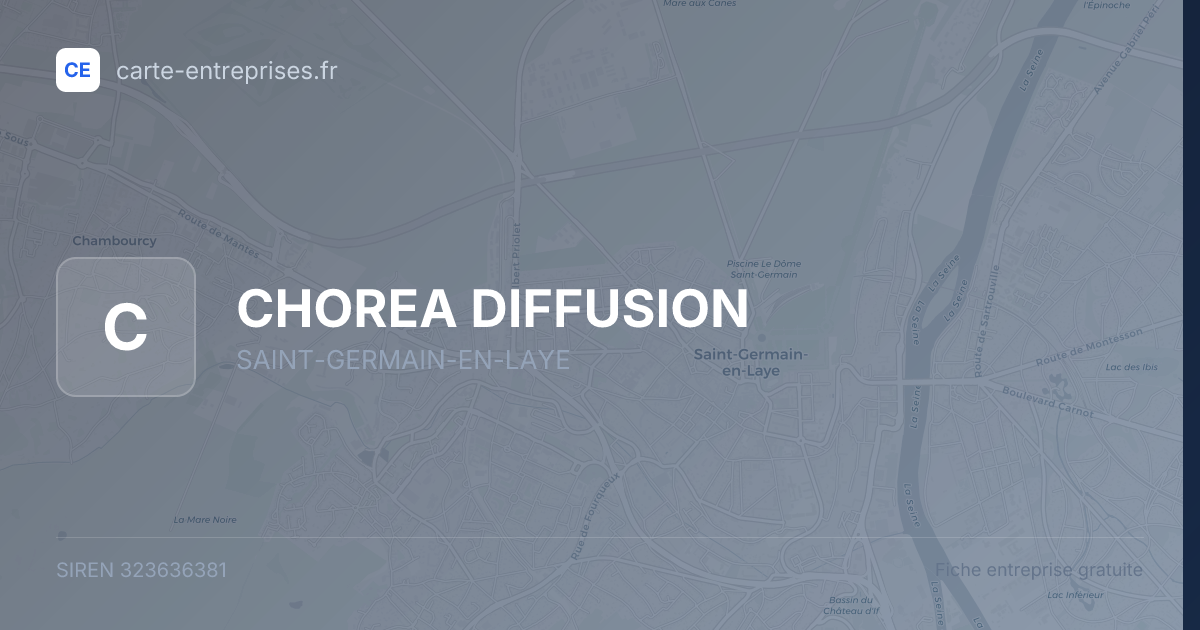 CHOREA DIFFUSION — 323636381 — fiche entreprise
