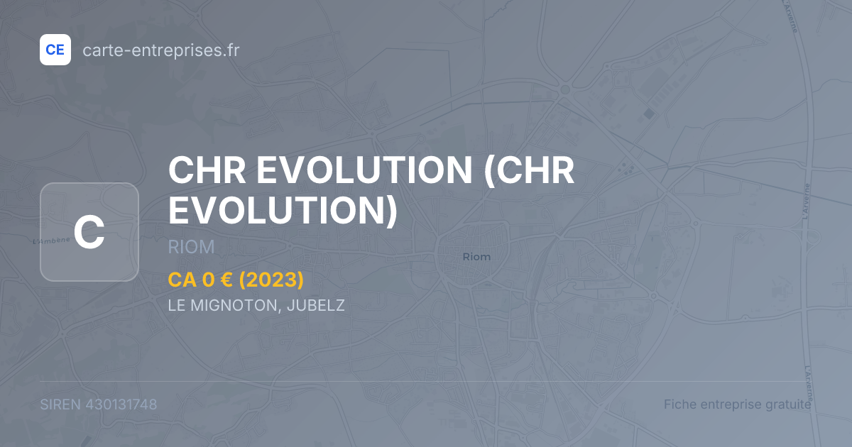 CHR EVOLUTION — 430131748 — fiche entreprise
