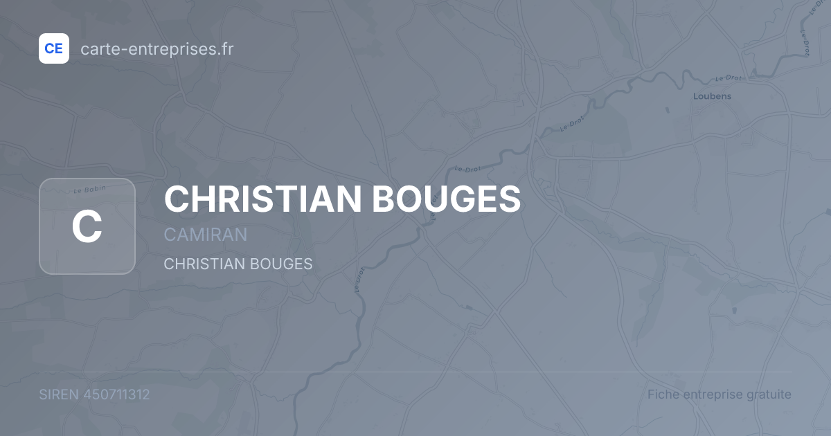 CHRISTIAN BOUGES — 450711312 — fiche entreprise