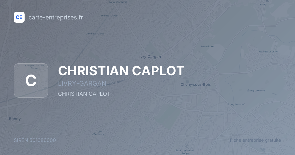 CHRISTIAN CAPLOT — 501686000 — fiche entreprise