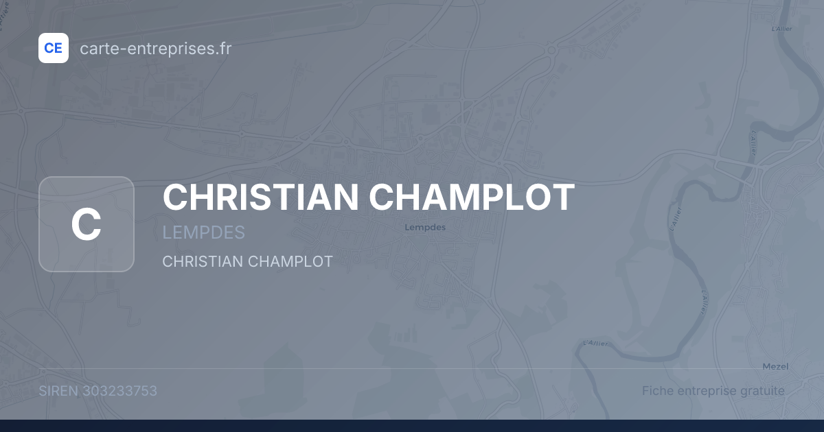 CHRISTIAN CHAMPLOT — 303233753 — fiche entreprise