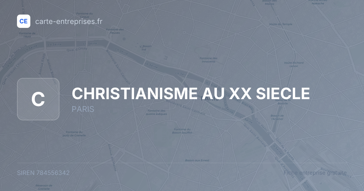CHRISTIANISME AU XX SIECLE — 784556342 — fiche entreprise