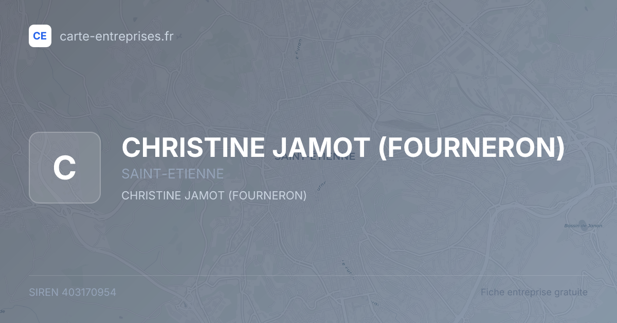 CHRISTINE JAMOT (FOURNERON) — 403170954 — fiche entreprise