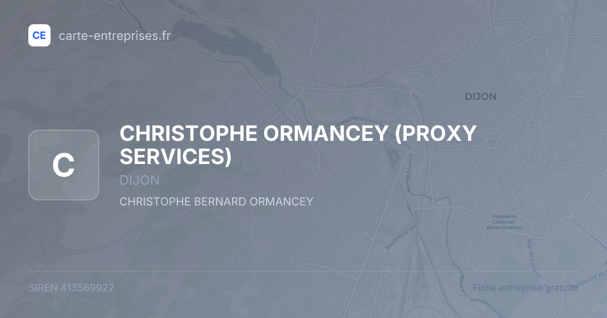 CHRISTOPHE ORMANCEY (PROXY SERVICES) — 413569922 — fiche entreprise