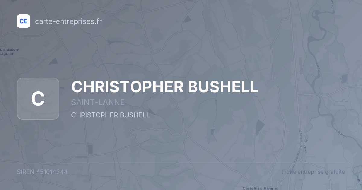 CHRISTOPHER BUSHELL — 451014344 — fiche entreprise