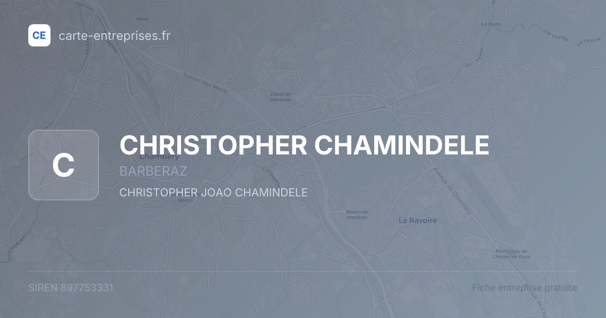 CHRISTOPHER CHAMINDELE — 897753331 — fiche entreprise