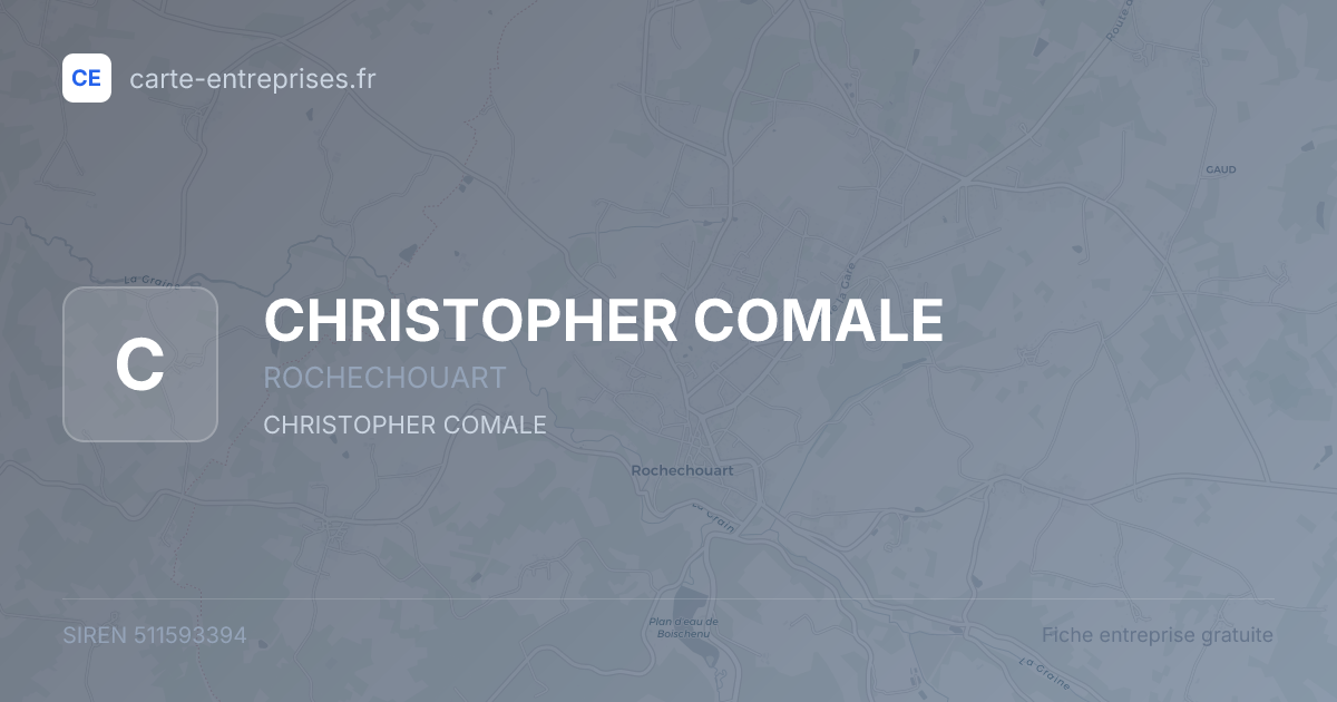 CHRISTOPHER COMALE — 511593394 — fiche entreprise