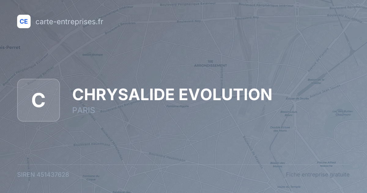 CHRYSALIDE EVOLUTION — 451437628 — fiche entreprise