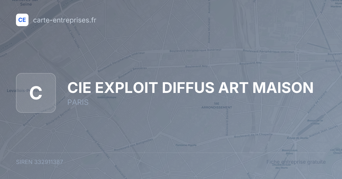 CIE EXPLOIT DIFFUS ART MAISON — 332911387 — fiche entreprise