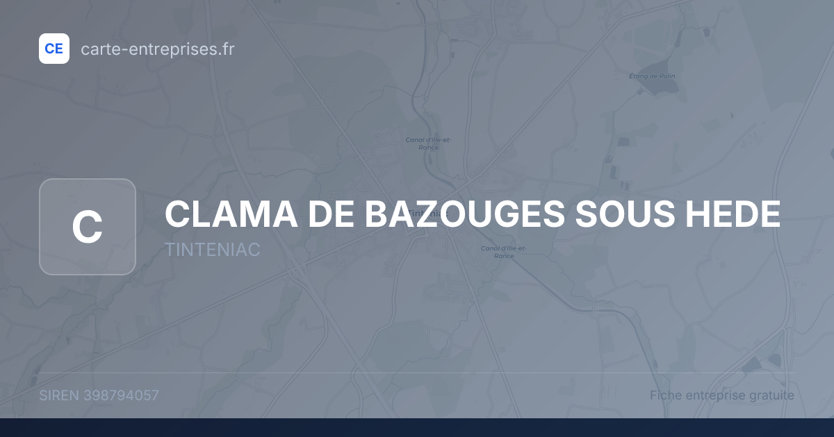 CLAMA DE BAZOUGES SOUS HEDE — 398794057 — fiche entreprise