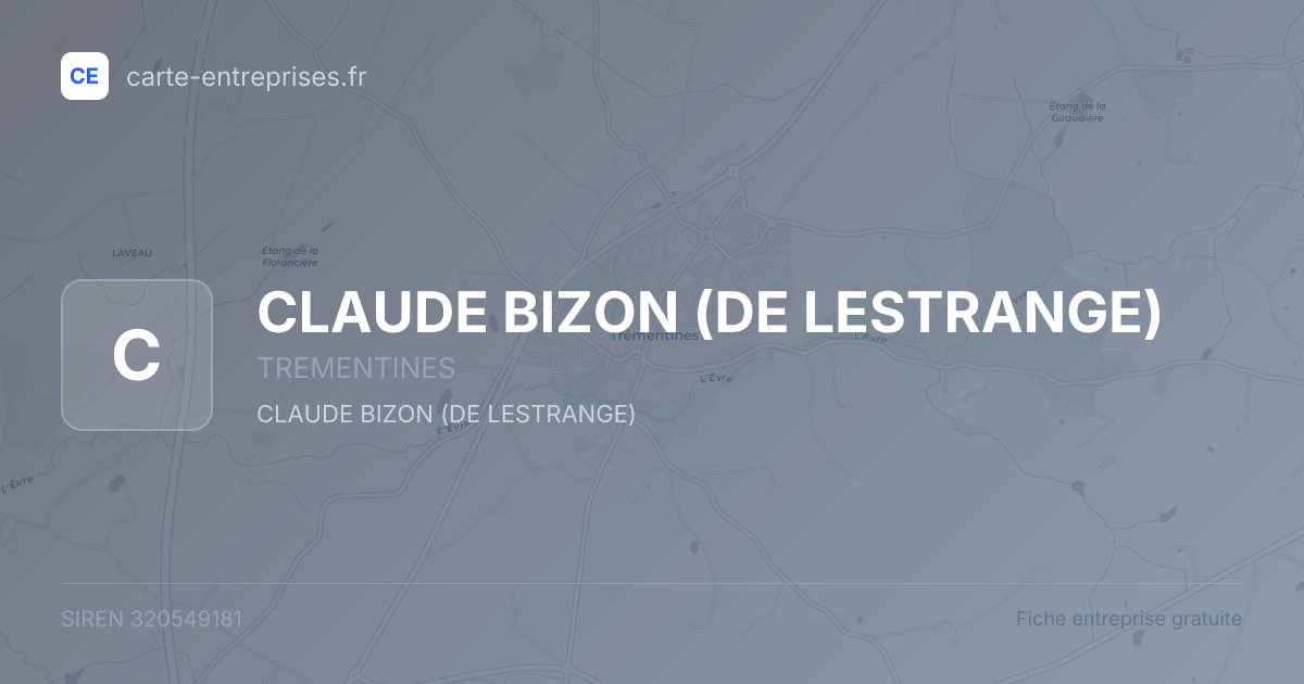 CLAUDE BIZON (DE LESTRANGE) — 320549181 — fiche entreprise