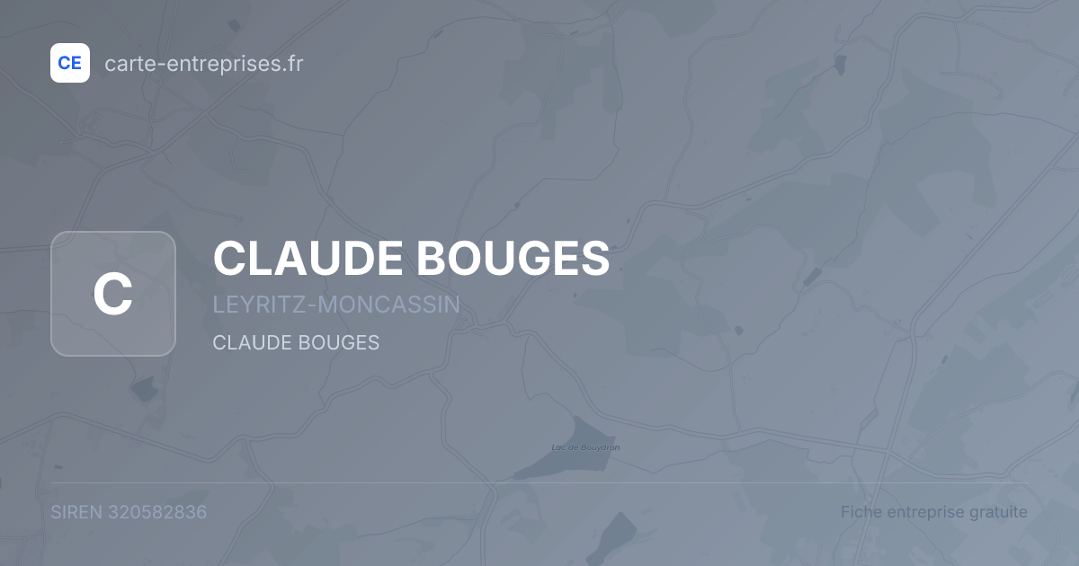 CLAUDE BOUGES — 320582836 — fiche entreprise
