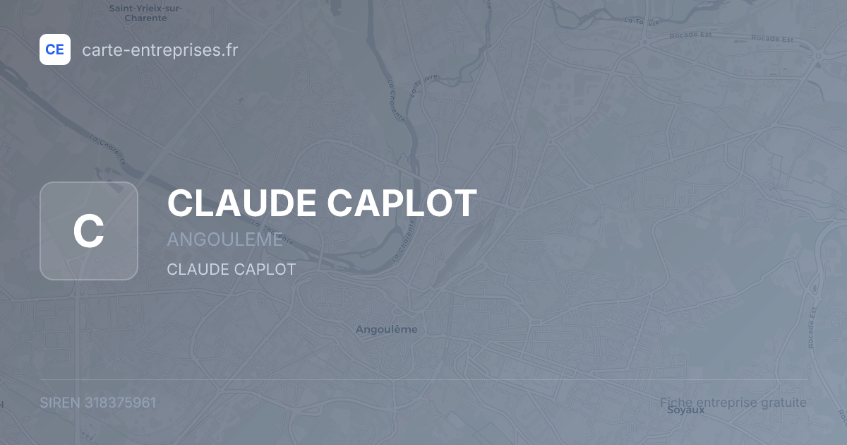 CLAUDE CAPLOT — 318375961 — fiche entreprise