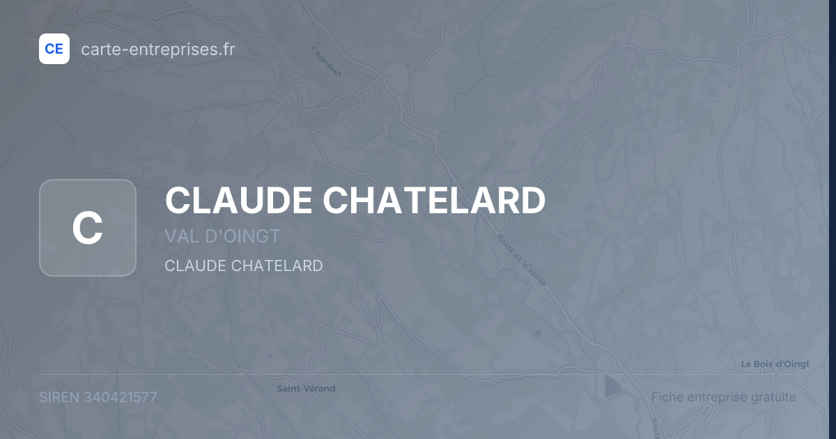 CLAUDE CHATELARD — 340421577 — fiche entreprise