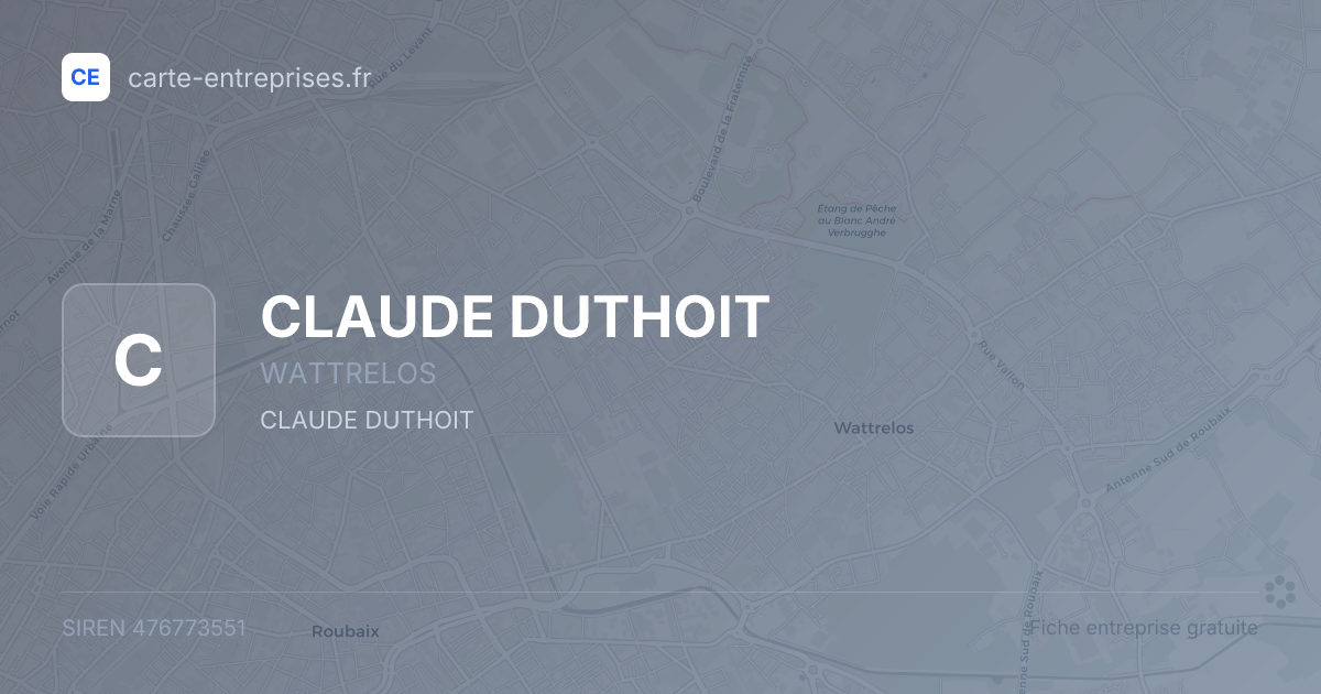CLAUDE DUTHOIT — 476773551 — fiche entreprise