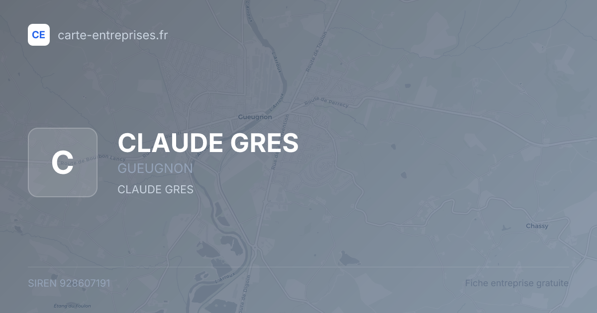 CLAUDE GRES — 928607191 — fiche entreprise