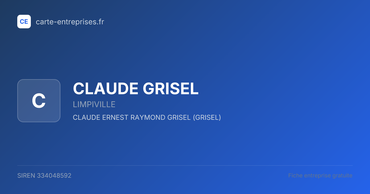 CLAUDE GRISEL — 334048592 — fiche entreprise