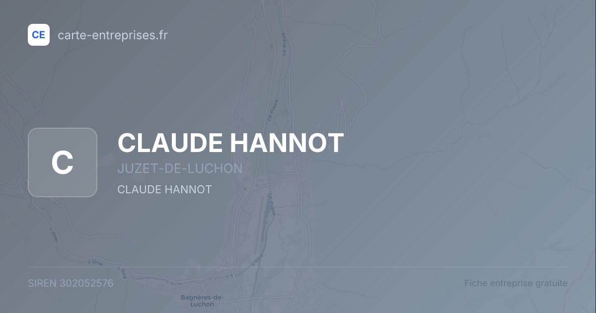 CLAUDE HANNOT — 302052576 — fiche entreprise
