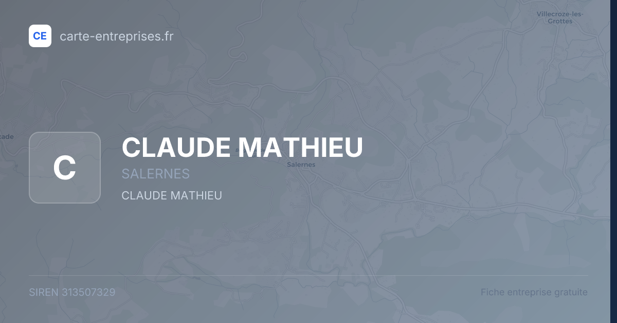 CLAUDE MATHIEU — 313507329 — fiche entreprise
