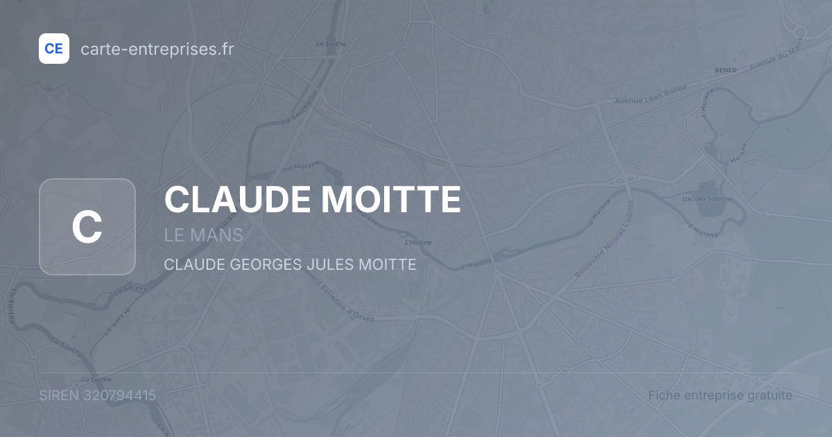CLAUDE MOITTE — 320794415 — fiche entreprise