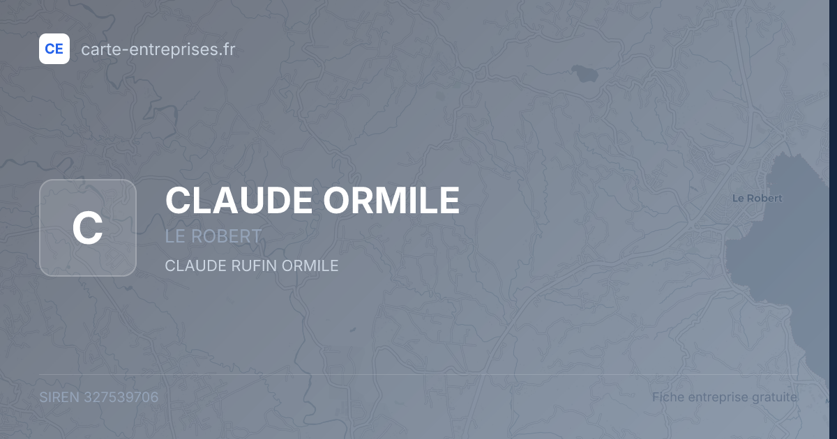 CLAUDE ORMILE — 327539706 — fiche entreprise
