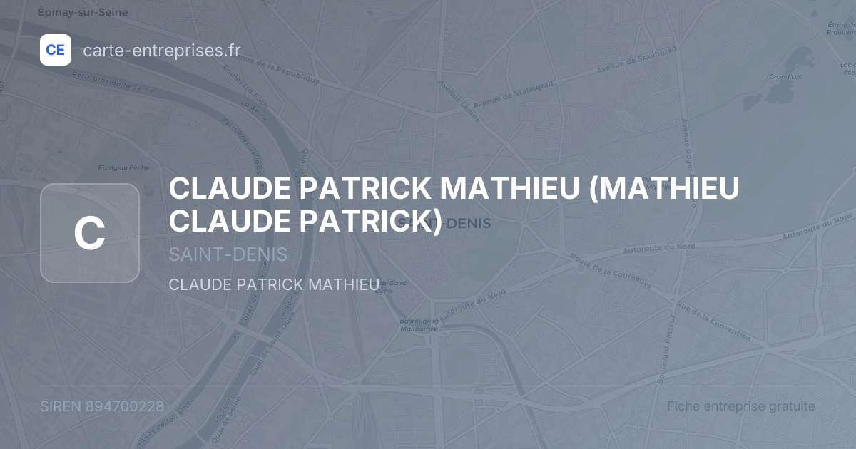 CLAUDE PATRICK MATHIEU (MATHIEU CLAUDE PATRICK) — 894700228 — fiche entreprise