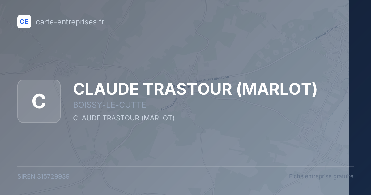 CLAUDE TRASTOUR (MARLOT) — 315729939 — fiche entreprise