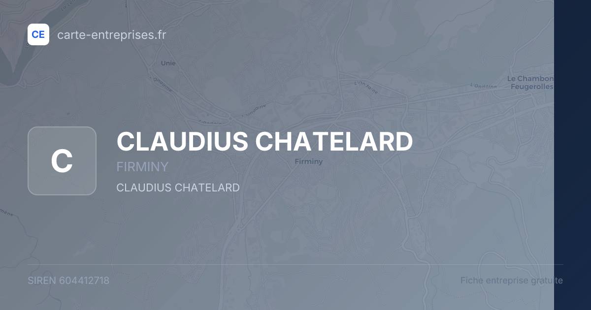 CLAUDIUS CHATELARD — 604412718 — fiche entreprise