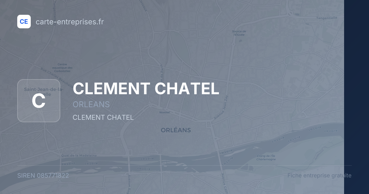 CLEMENT CHATEL — 085771822 — fiche entreprise