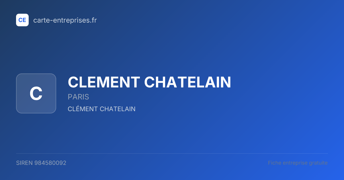CLEMENT CHATELAIN — 984580092 — fiche entreprise