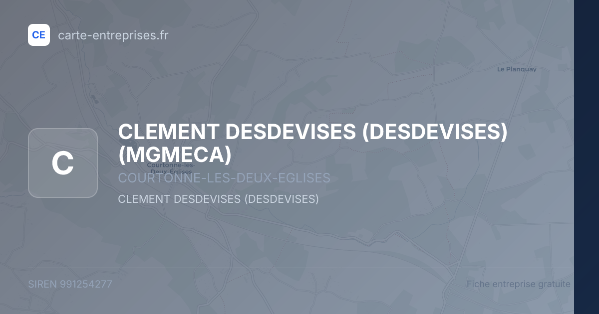 CLEMENT DESDEVISES (DESDEVISES) (MGMECA) — 991254277 — fiche entreprise